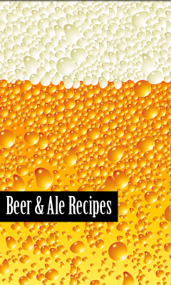 Beer and Ale Recipes