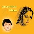 Best of Ataullah Khan