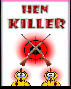 Hen Killer