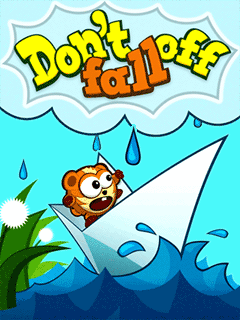Do not fall off