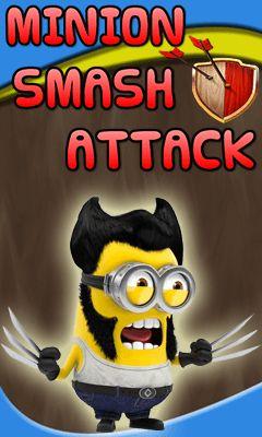 Minion smash attack