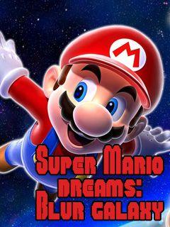 Super Mario dreams: Blur galaxy