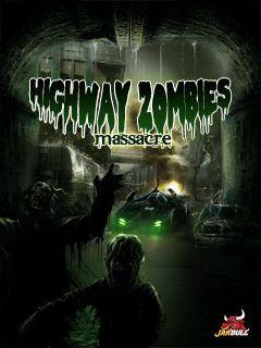 Highway zombies: Massacre