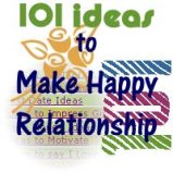 101 Ideas to Make Happy Lifelong Relationship