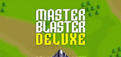 Master blaster: Deluxe