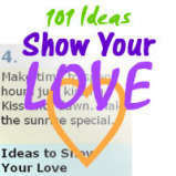 101 Ideas to Show Your Love