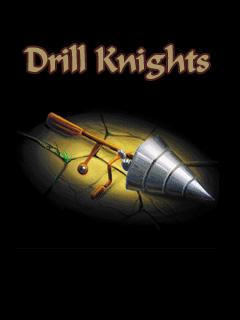 Drill knights