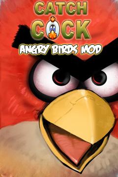 Catch Cock (Angry Birds Mod)
