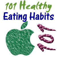 101 Healthy Eating Habits