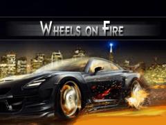 Wheels on fire