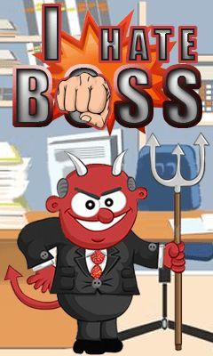 I hate boss