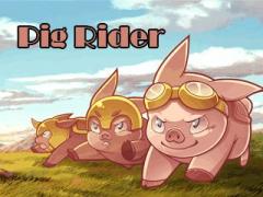 Pig rider