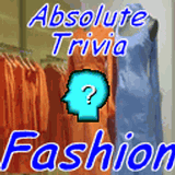 Absolute Trivia: Fashion