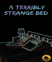 A Terribly Strange Bed