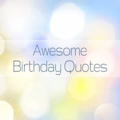Awesome Birthday Quotes S40