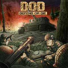 D O D Defend or Die