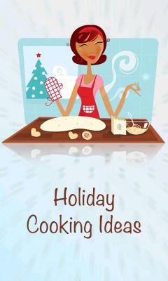 Holiday Cooking Ideas