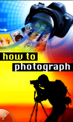 How to Photograph 2