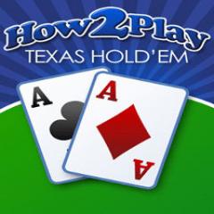 How2 Play Texas Hold Em