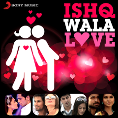 Ishq wala love songs