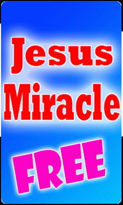 Jesus Miracle FREE