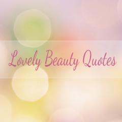 Lovely Beauty Quotes S40