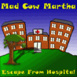 Mad Cow Martha 3: Escape from Hospital