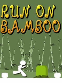 RUN ON BAMBOO