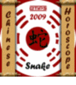 SNAKE 2009 - Chinese Horoscope