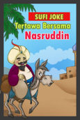 Sufi Joke - Tertawa Bersama Nasruddin