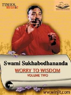 Worry to Wisdom Vol  2